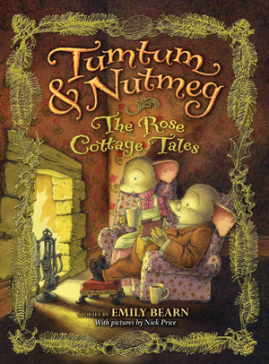 THE Tumtum & Nutmeg: The Rose Cottage Tales (Tumtum & Nutmeg, 2)