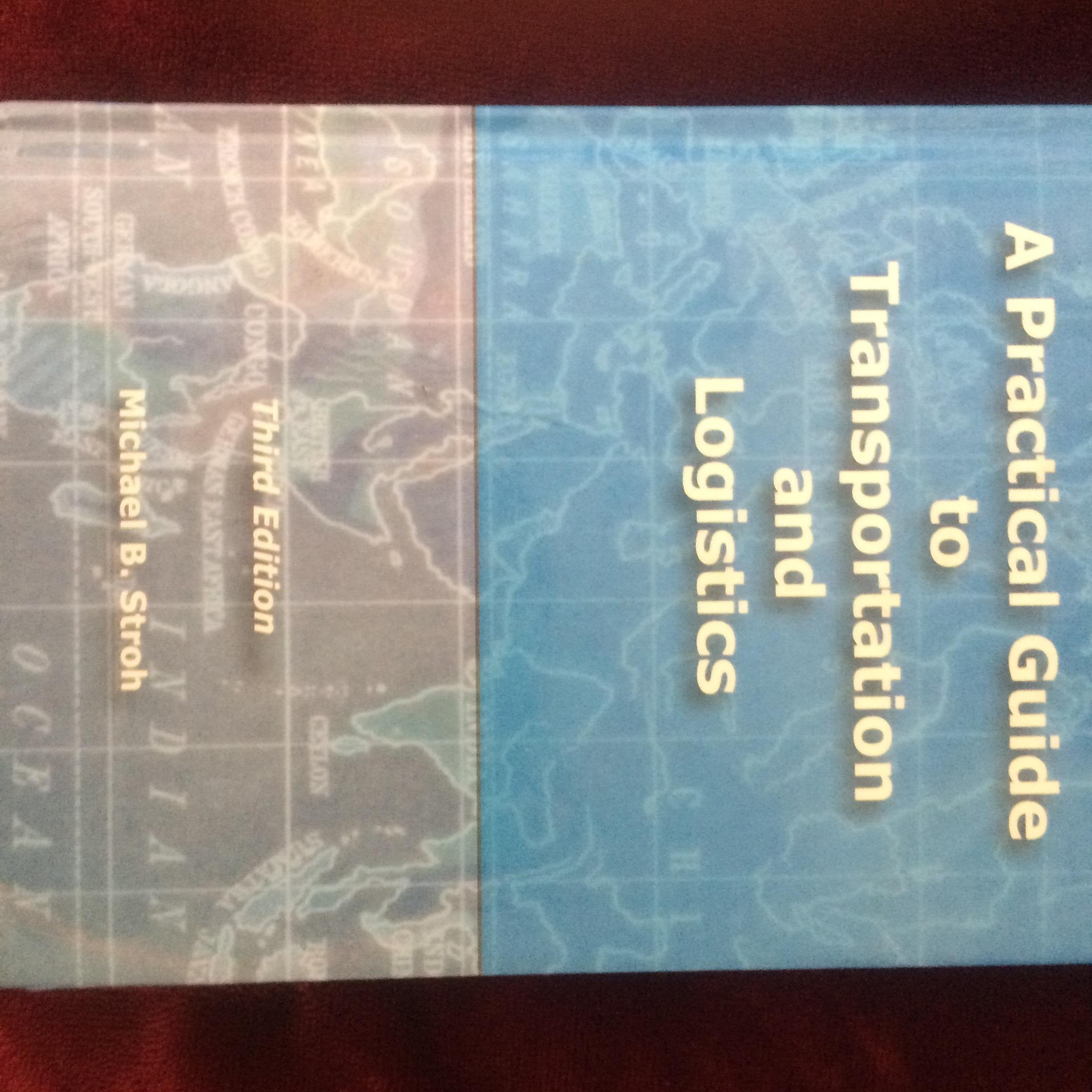 A Practical Guide to Transportation and Logistics,New