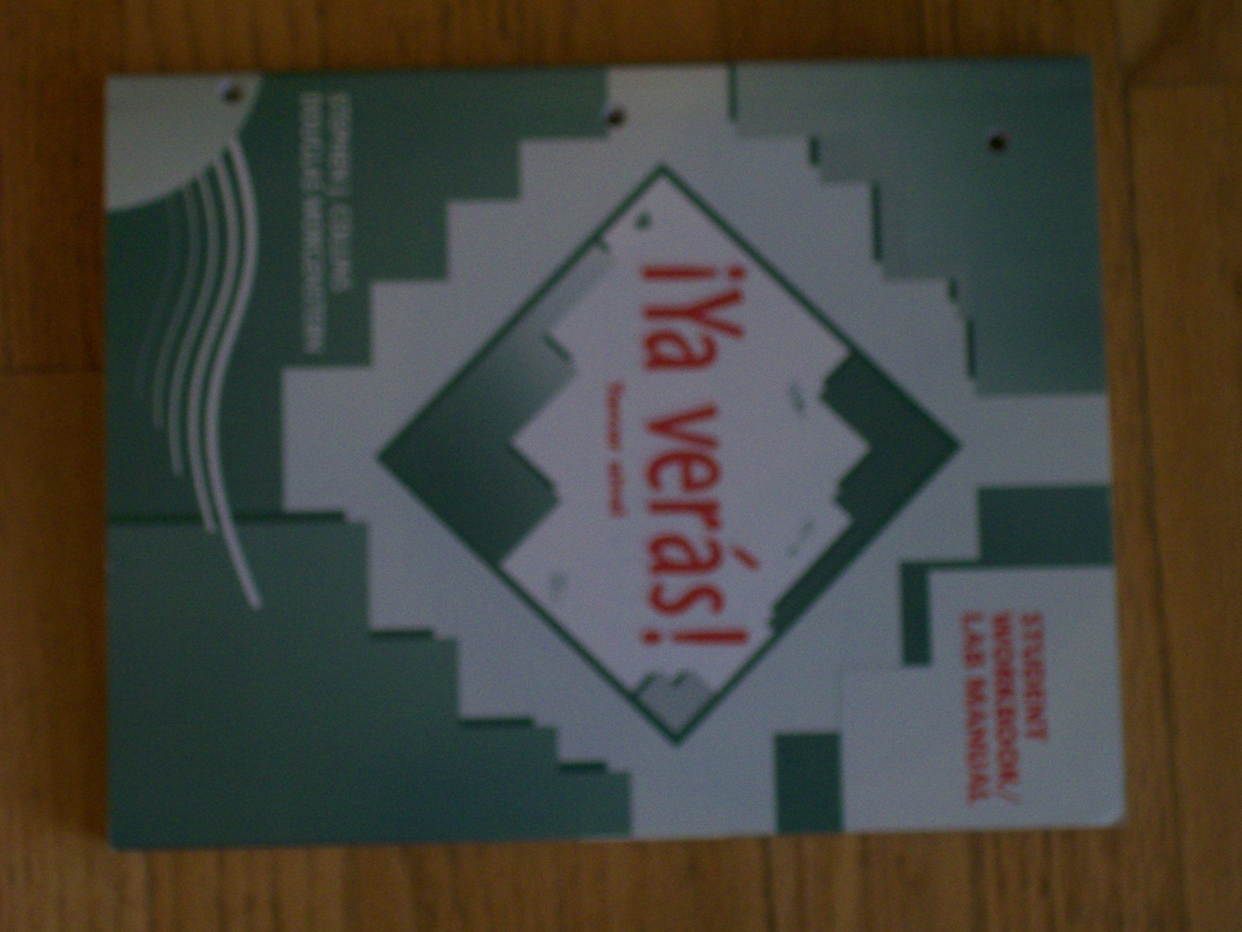Ya Veras!: Tercer Nivel : Student Workbook/Lab Manual,Used