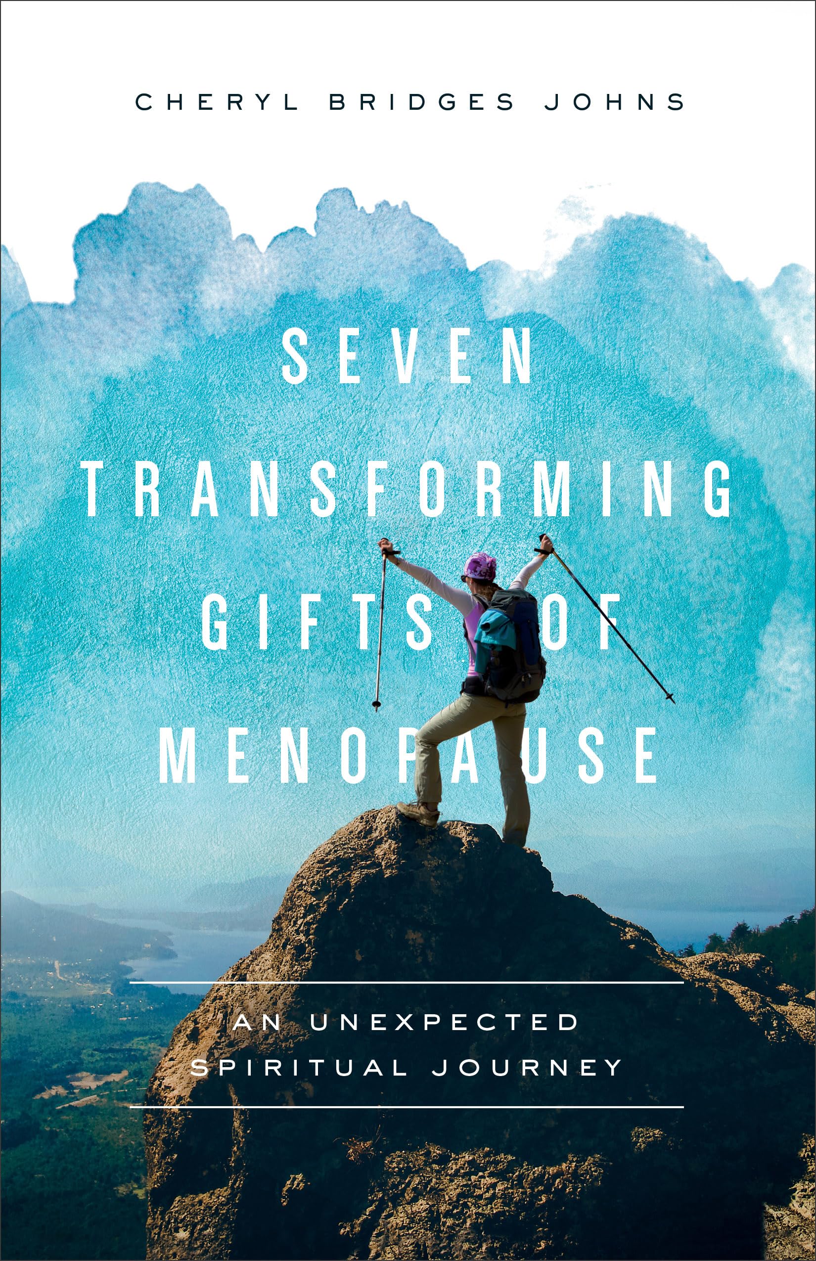 Seven Transforming Gifts Of Menopause: An Unexpected Spiritual Journey,Used