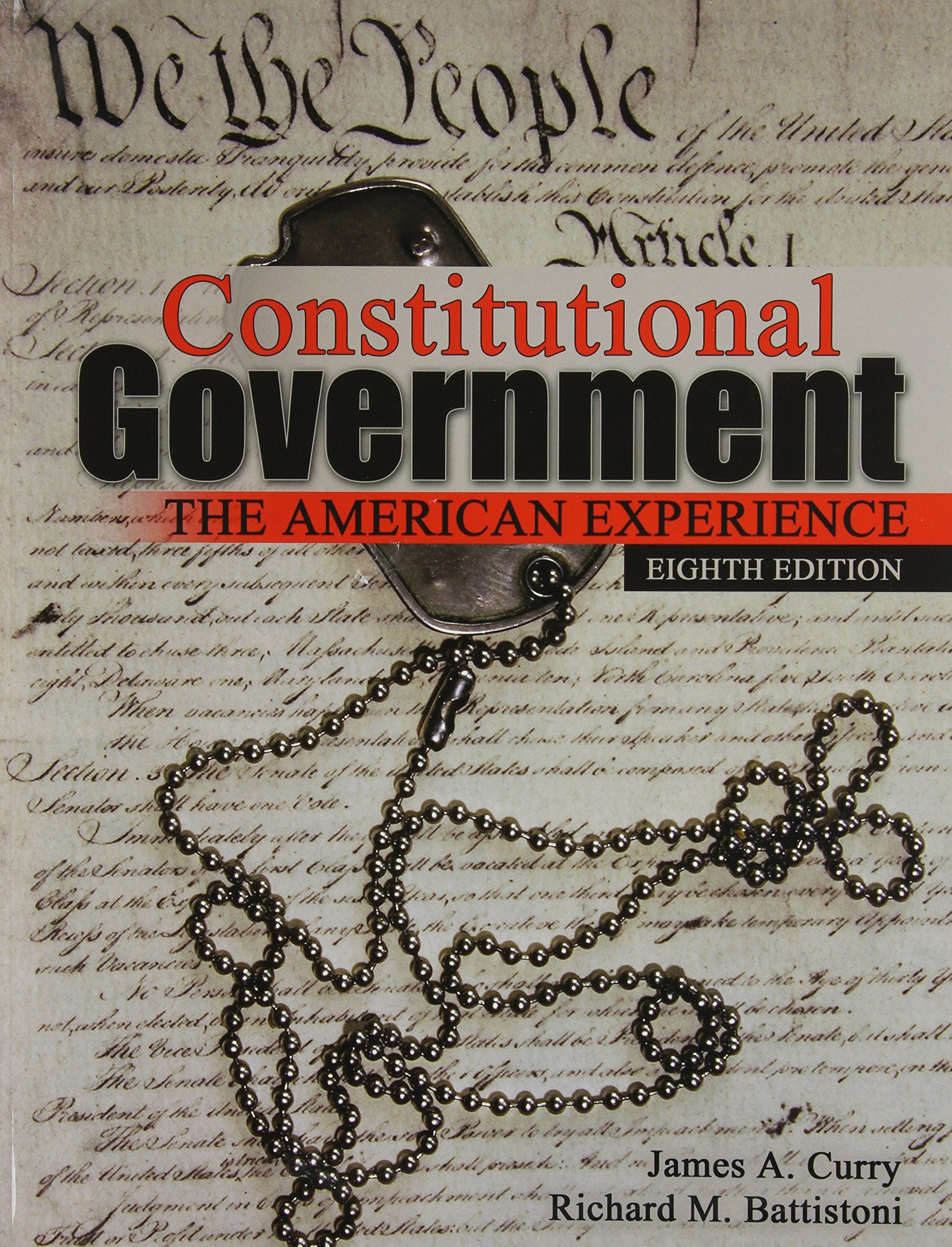 Constitutional Government: The American Experience,Used