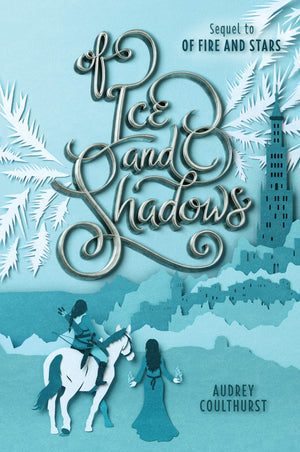 Of Ice and Shadows (Of Fire and Stars, 2),Used