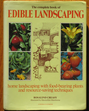 The Complete Book Of Edible Landscaping-new,New