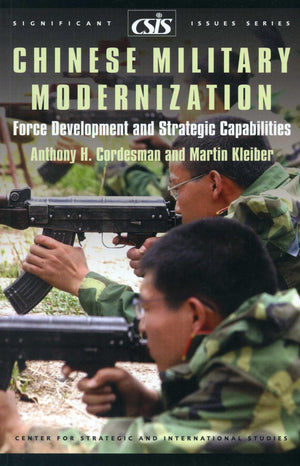 Chinese Military Modernization: Force Development and Strategic Capabilities (Significant Issues Series),Used