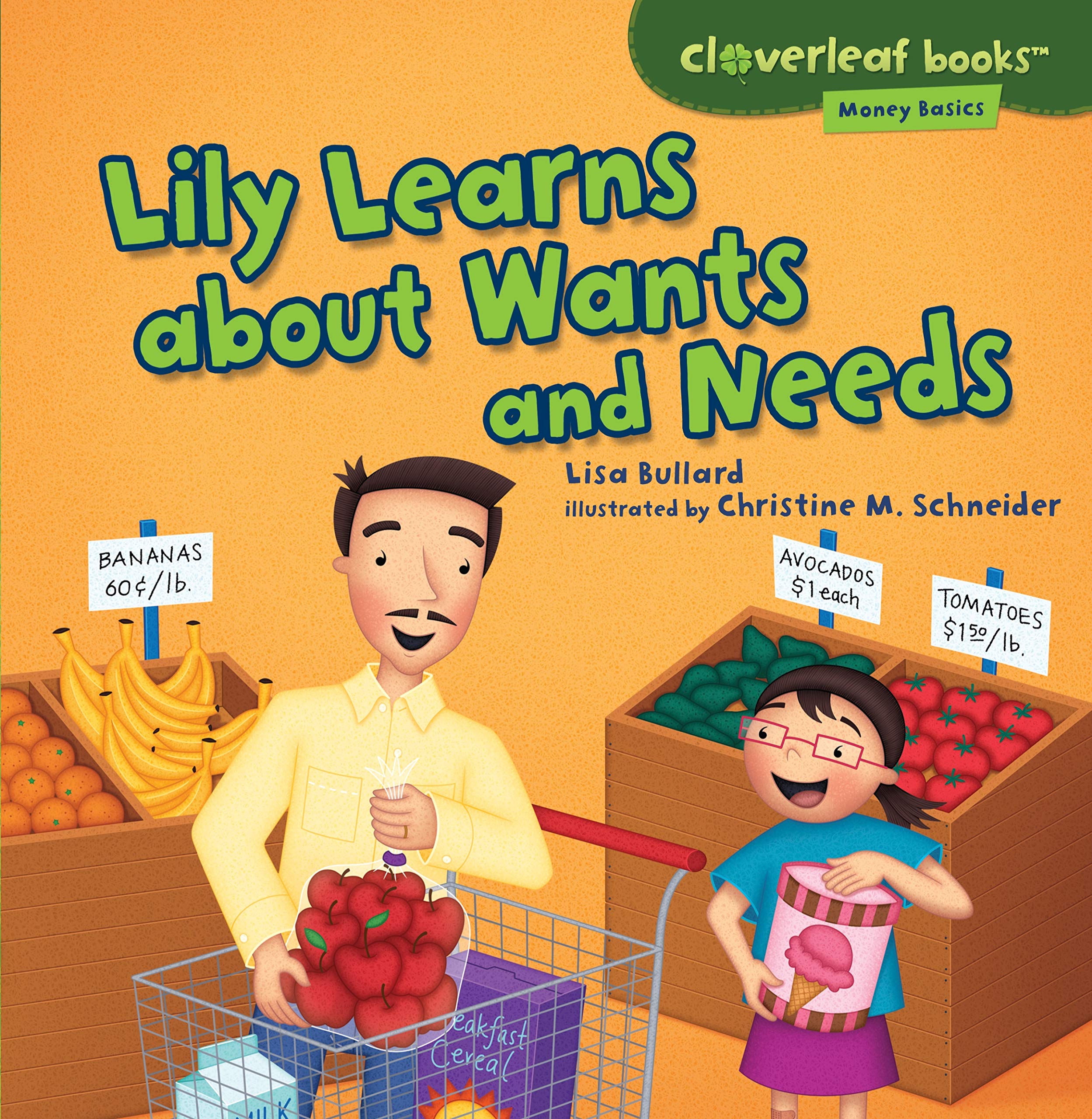Lily Learns About Wants And Needs (Cloverleaf Books   Money Basics)