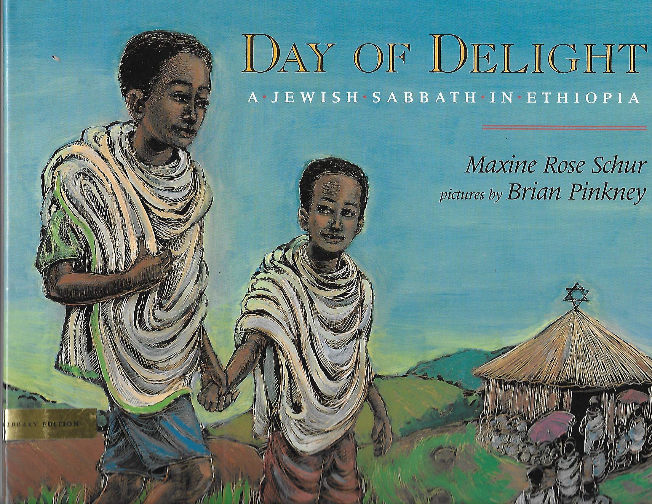 Day of Delight: A Jewish Sabbath in Ethiopia,Used