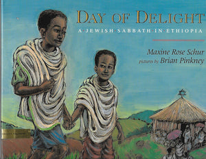 Day of Delight: A Jewish Sabbath in Ethiopia,Used