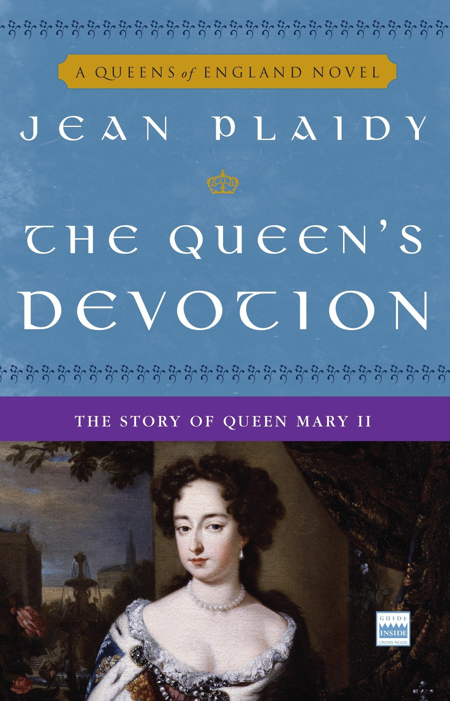 The Queen's Devotion: The Story of Queen Mary II (A Queens of England Novel),New