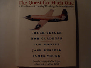 The Quest For Mach One: A Firstperson Account Of Breaking The Sound Barrier-used