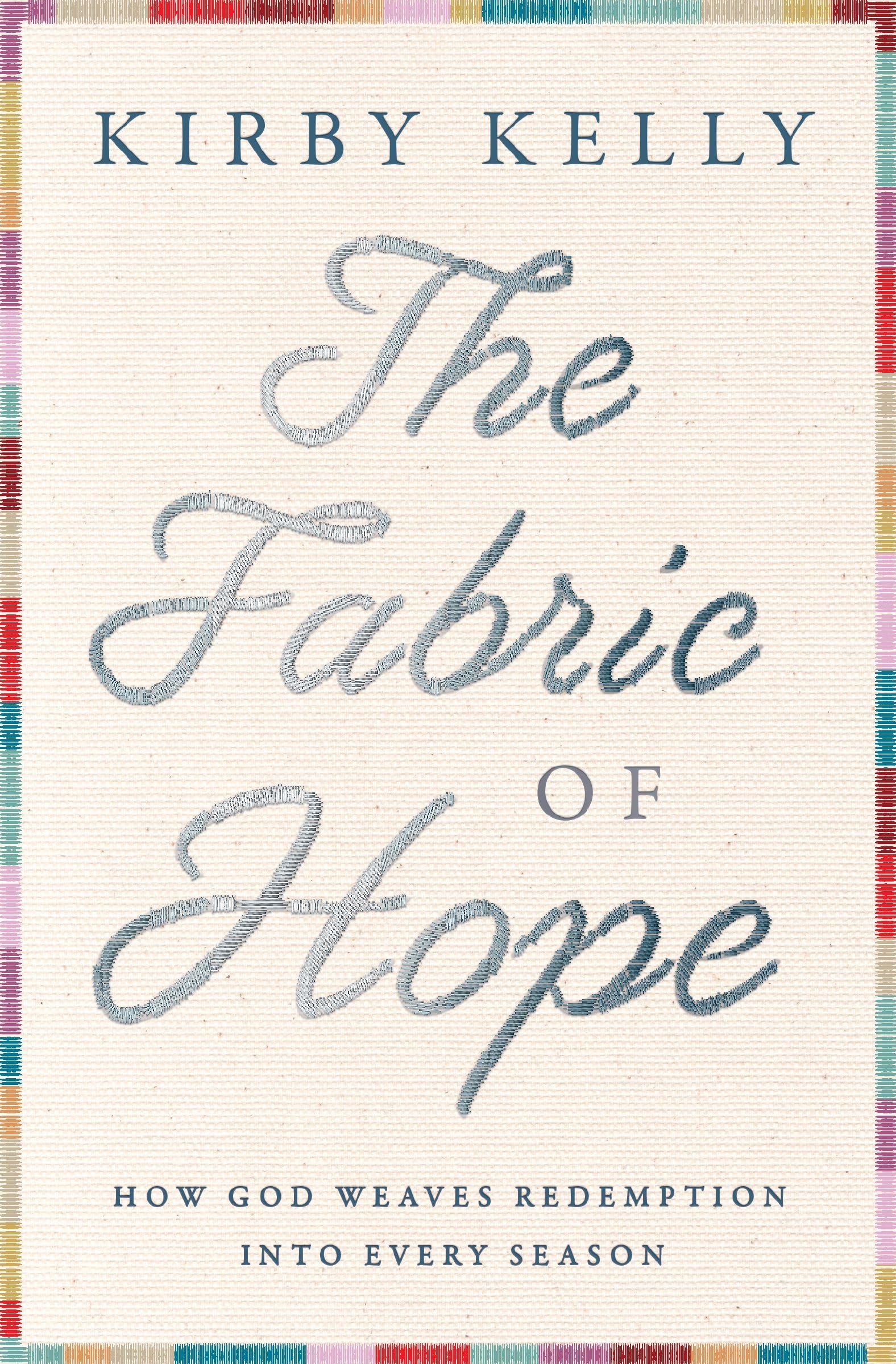The Fabric Of Hope: How God Weaves Redemption Into Every Season