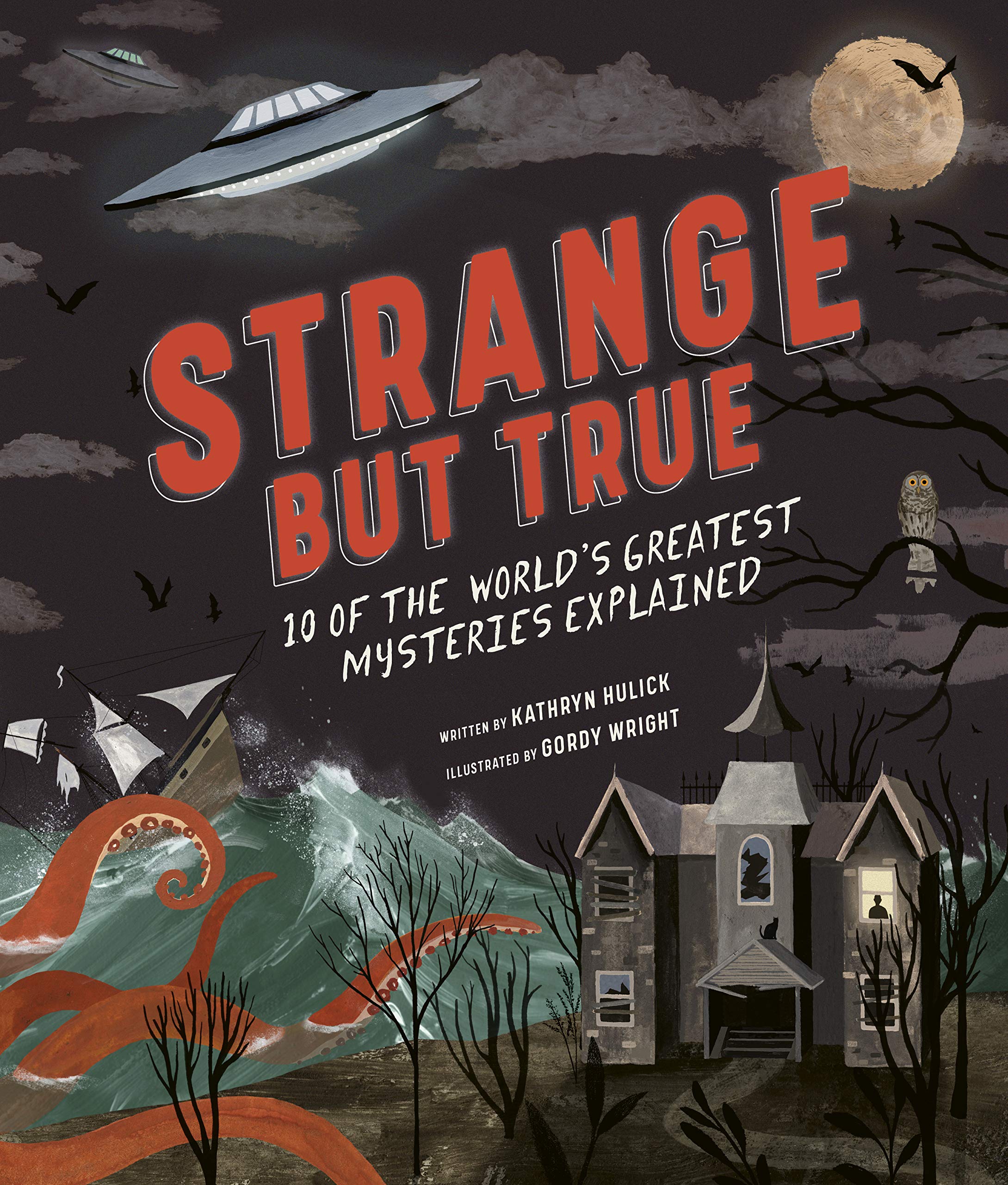 Strange but True: 10 of the world's greatest mysteries explained,Used