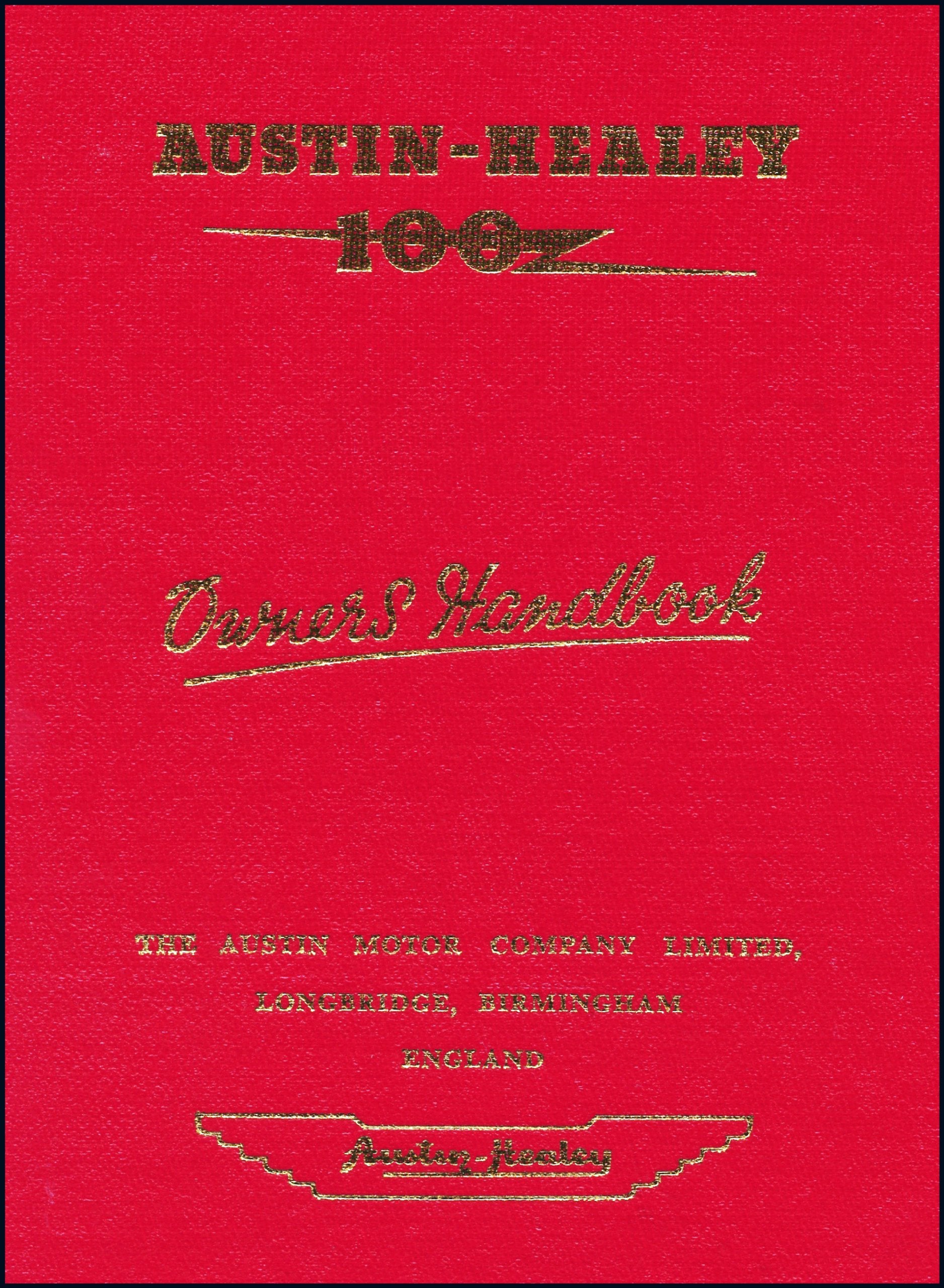 AustinHealey 100 Owner's Handbook (Official Handbooks),New