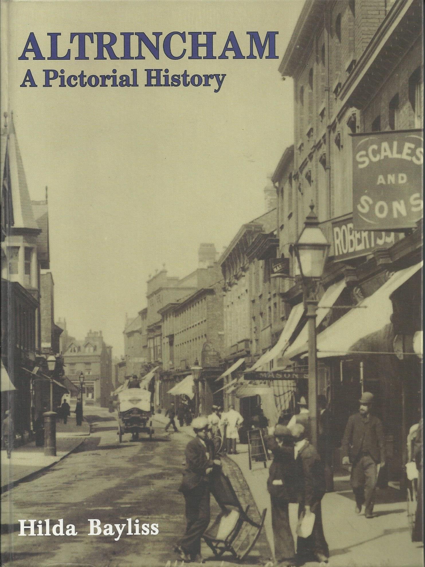 Altrincham: A Pictorial History,Used