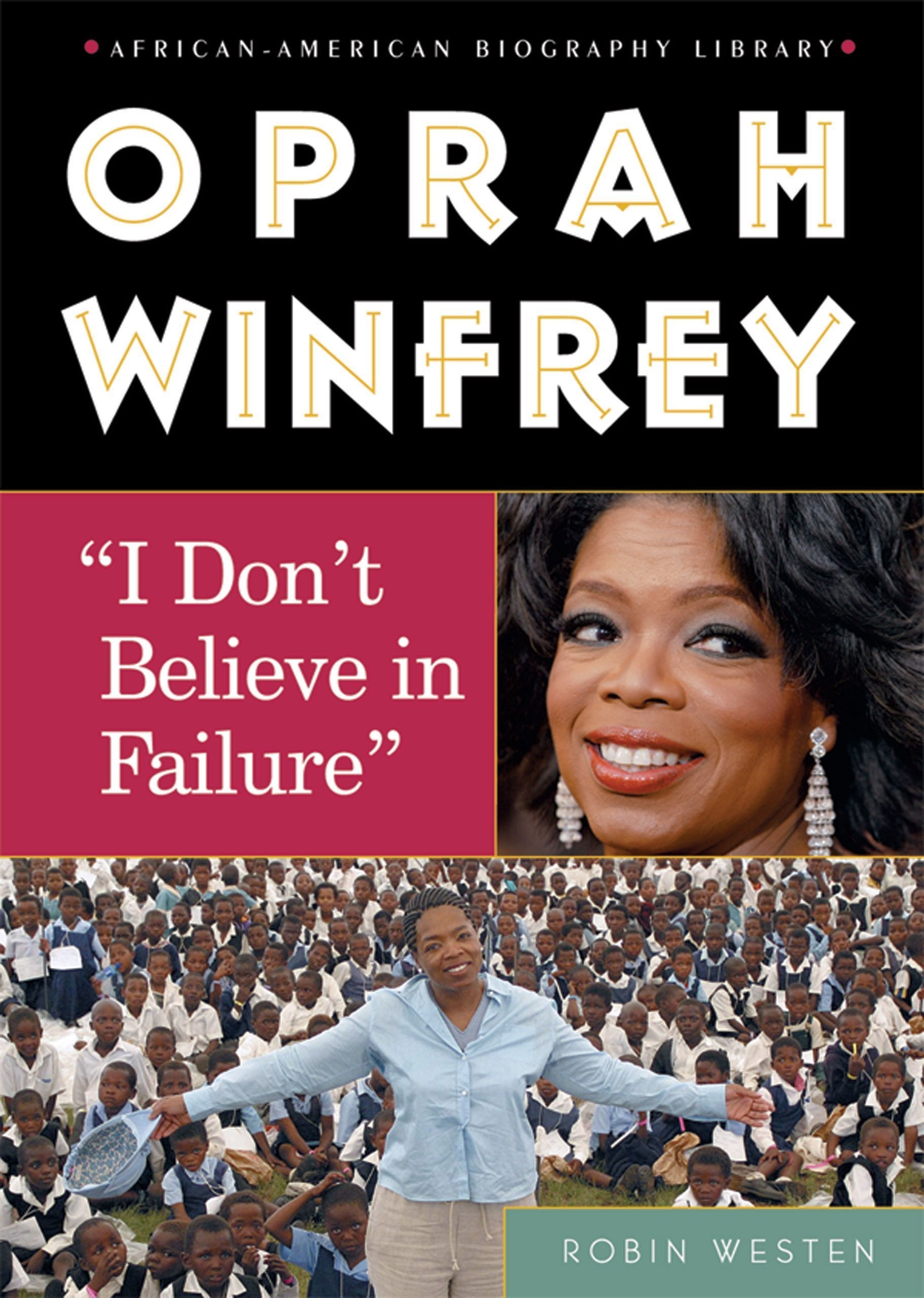 Oprah Winfrey: 'I Don't Believe In Failure' (AfricanAmerican Biography Library),Used