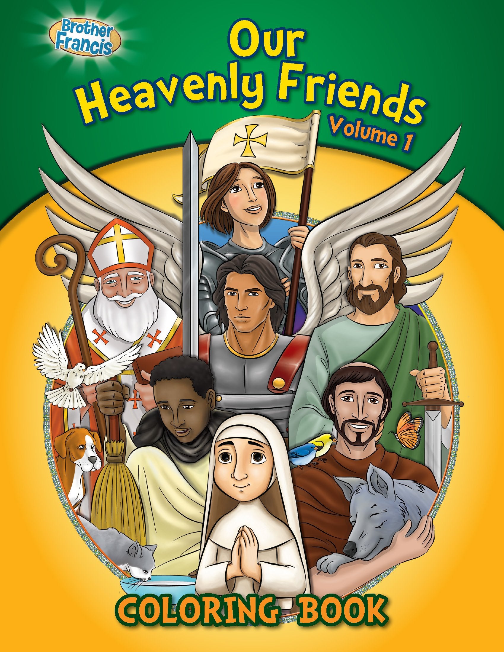 Our Heavenly Friends, Friends of Brother Francis, Catholic Saints, Coloring and Activity Book, Catholic Saints for Kids, The Sai,Used
