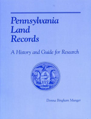 Pennsylvania Land Records: A History and Guide for Research,Used