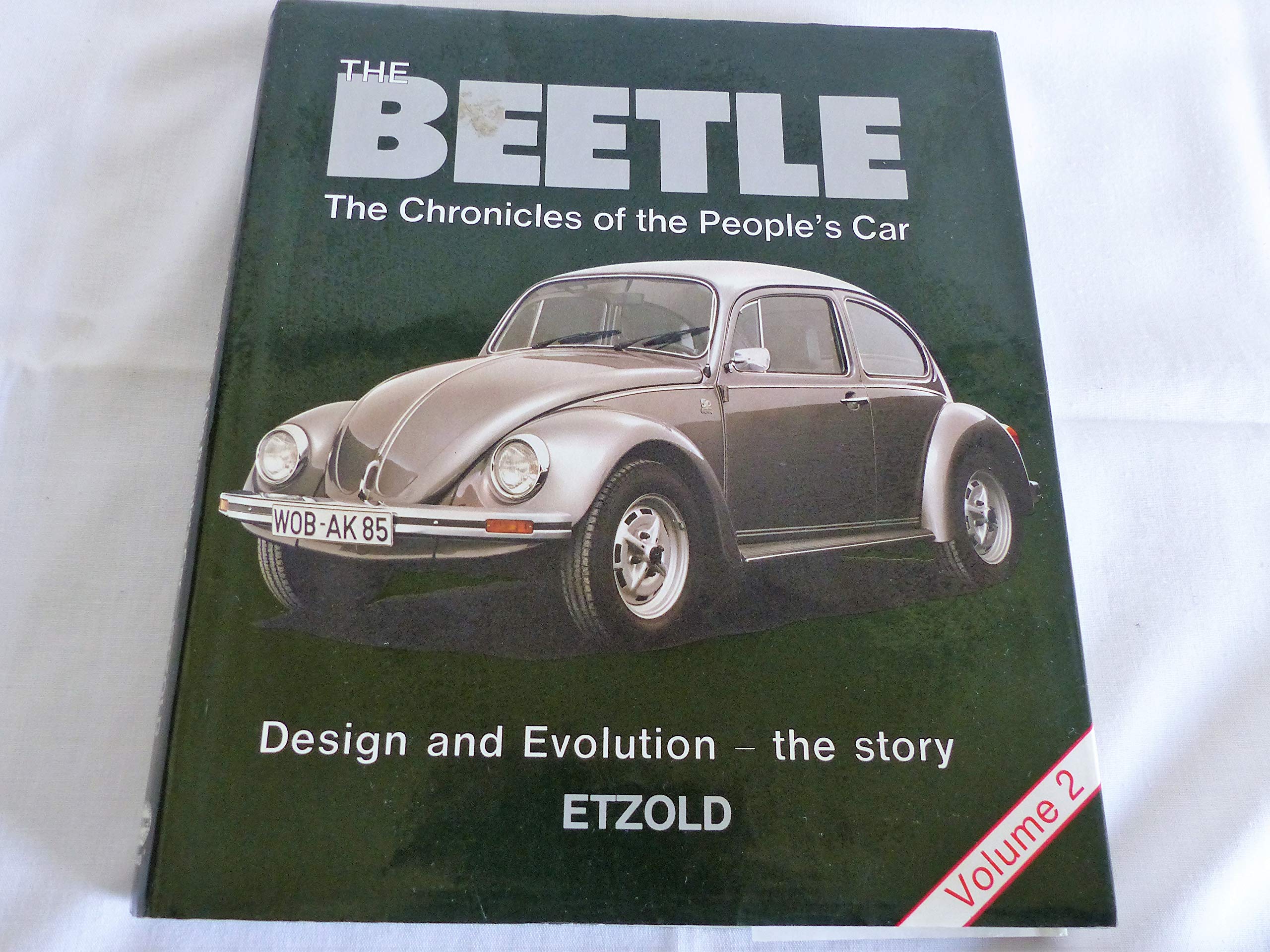 The Beetle: The Chronicles Of The People'S Car : Design And Evolution  The Story (002),New