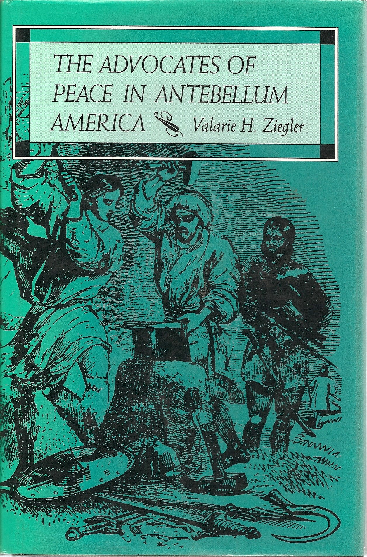 The Advocates Of Peace In Antebellum America (Religion In North America),Used