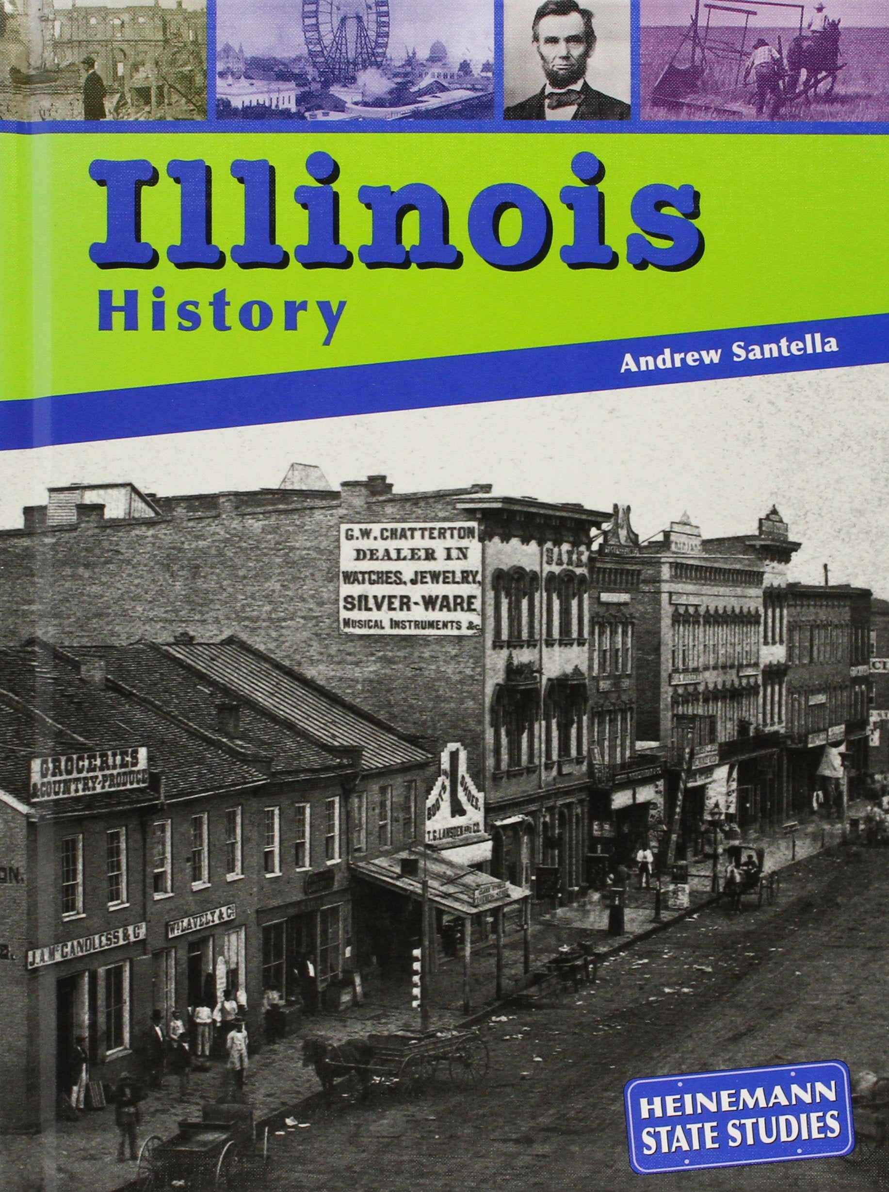 Illinois History (Heinemann State Studies),Used