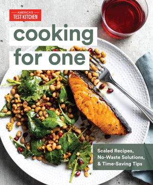 Cooking for One: Scaled Recipes, NoWaste Solutions, and TimeSaving Tips