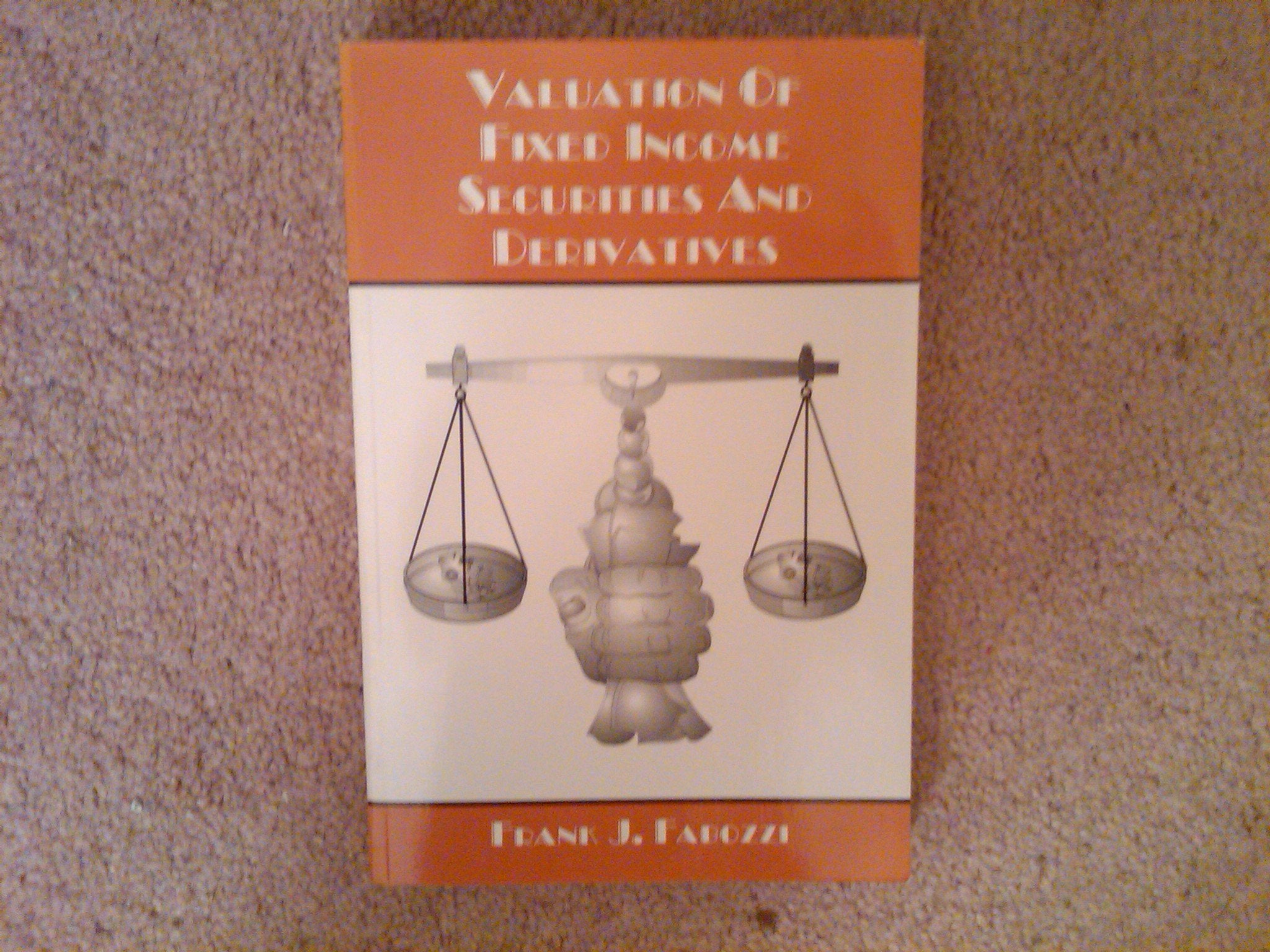 Valuation of Fixed Income Securities and Derivatives,Used