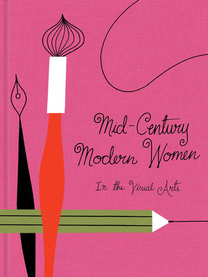 Midcentury Modern Women In The Visual Arts