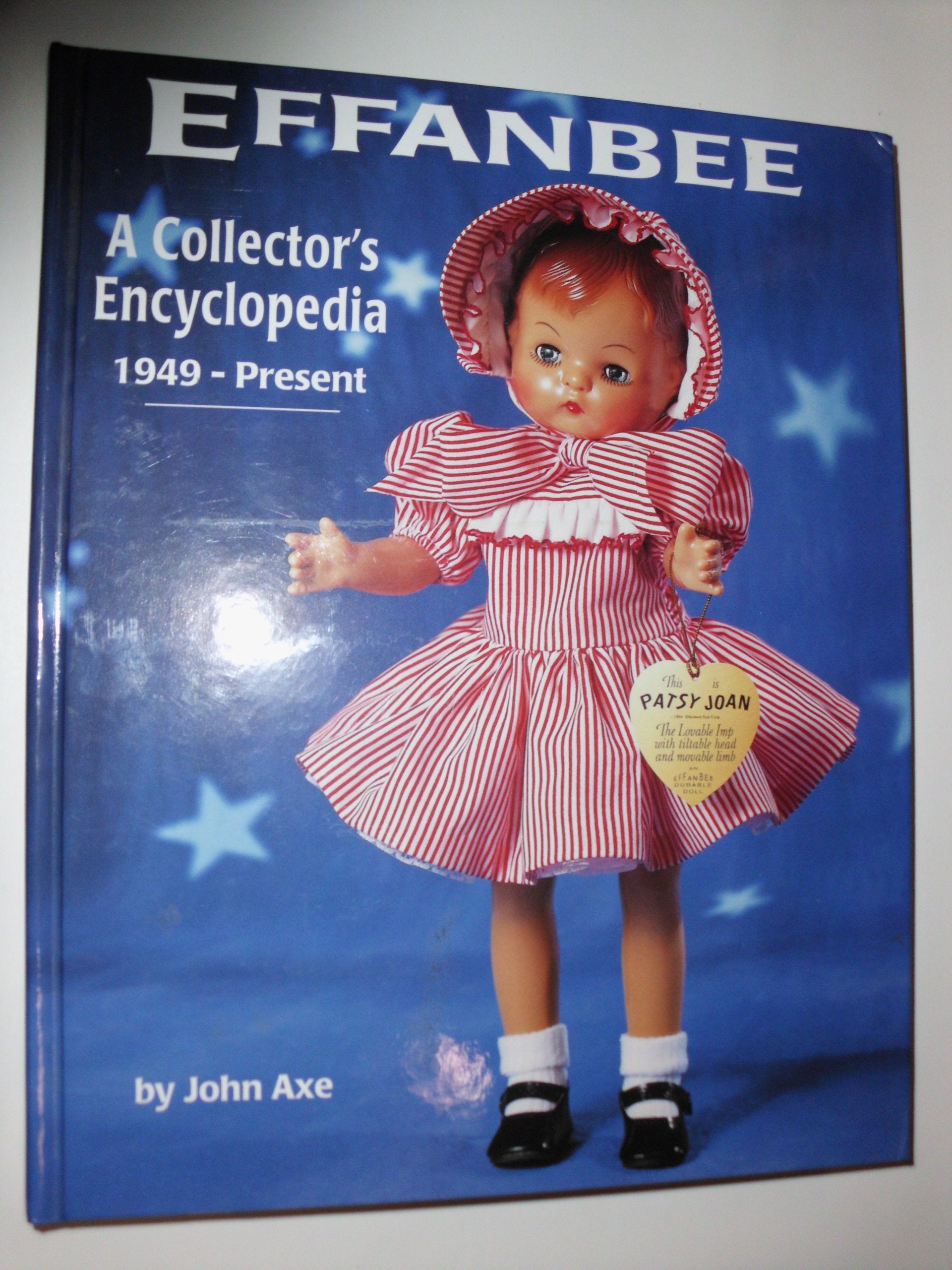 Effanbee A Collector's Encyclopedia 1949  Present (Rev. Edition),Used