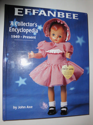 Effanbee A Collector's Encyclopedia 1949  Present (Rev. Edition),Used