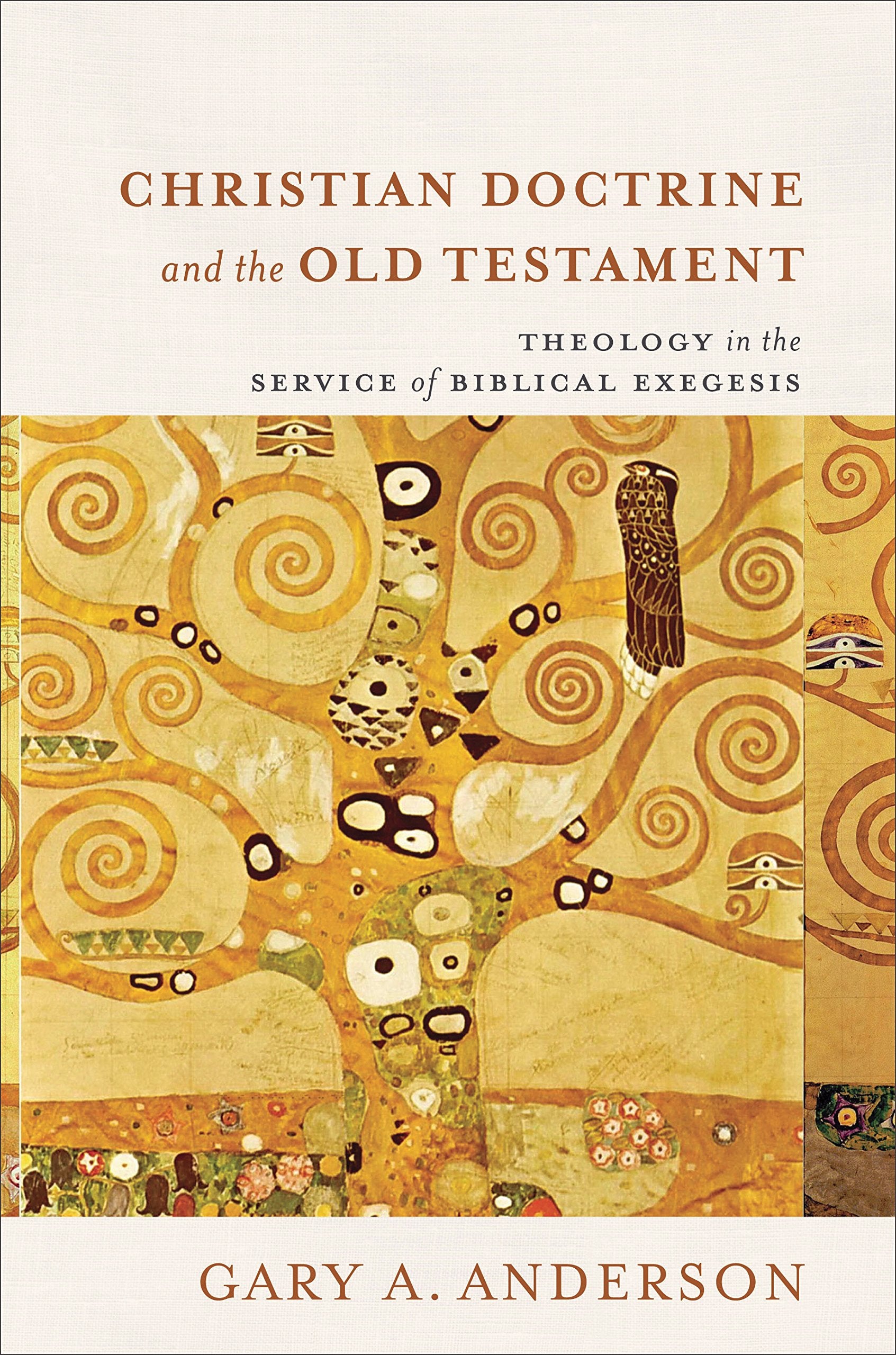 Christian Doctrine and the Old Testament: Theology in the Service of Biblical Exegesis,New