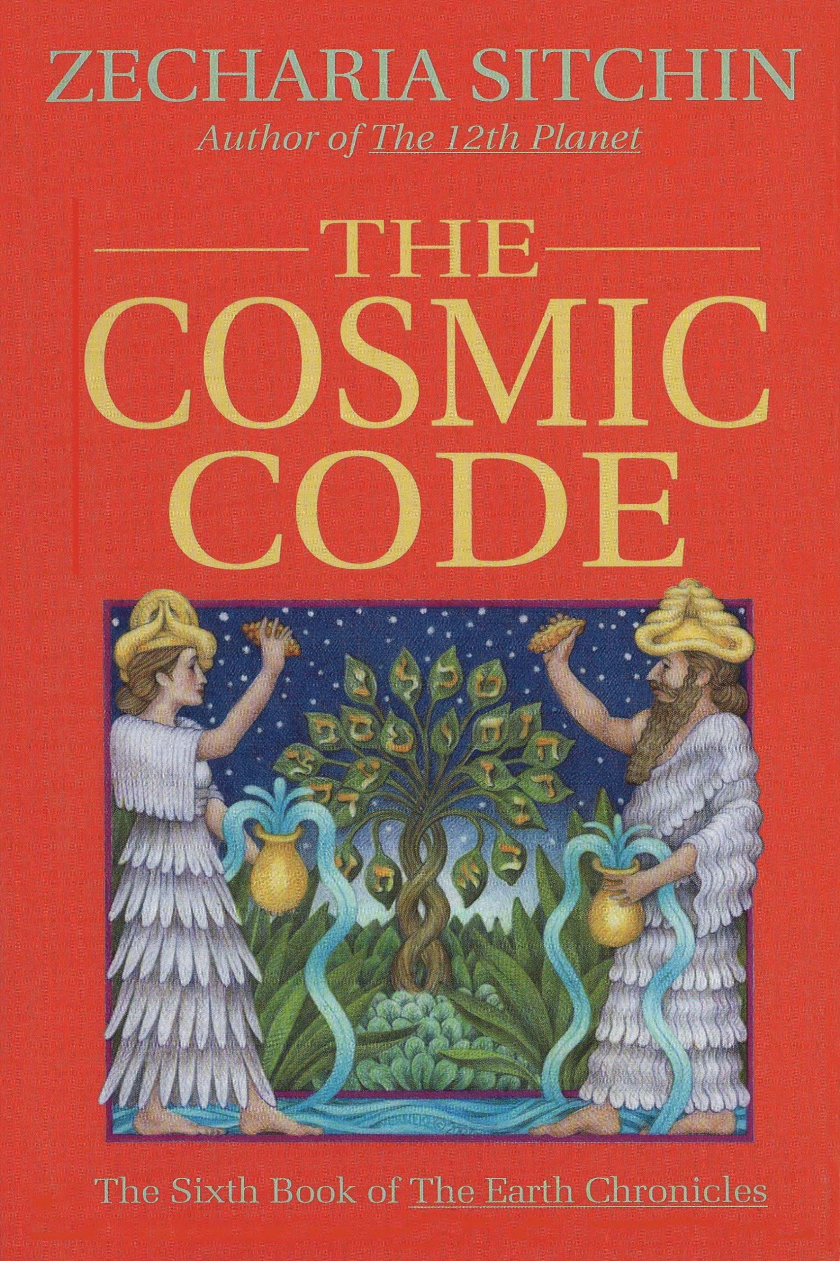 The Cosmic Code: The Sixth Book of The Earth Chronicles (Earth Chronicles, 6),New