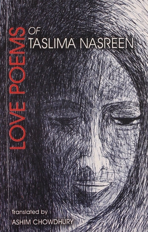 Love Poems Of Taslima Nasreen