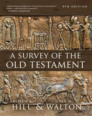 A Survey of the Old Testament: Fourth Edition,Used