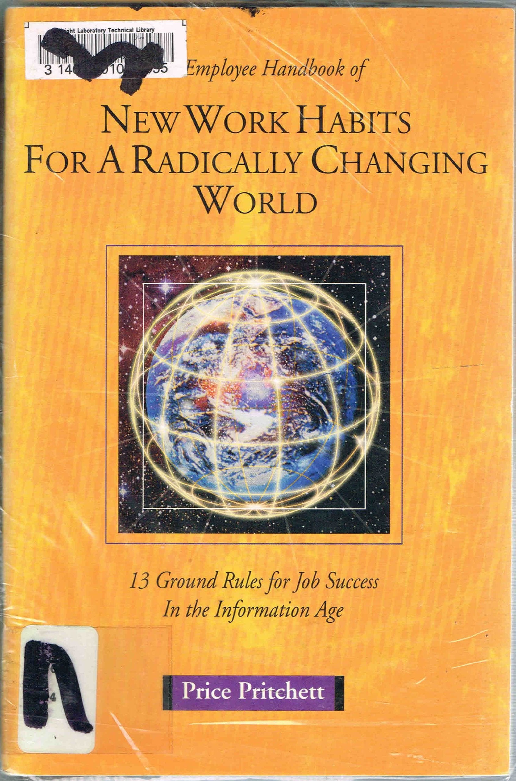 The Employee Handbook of New Work Habits for a Radically Changing World: 13 Ground Rules for Job Success in the Information Age,Used
