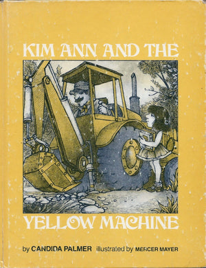 Kim Ann and the yellow machine (A Magic circle book)
