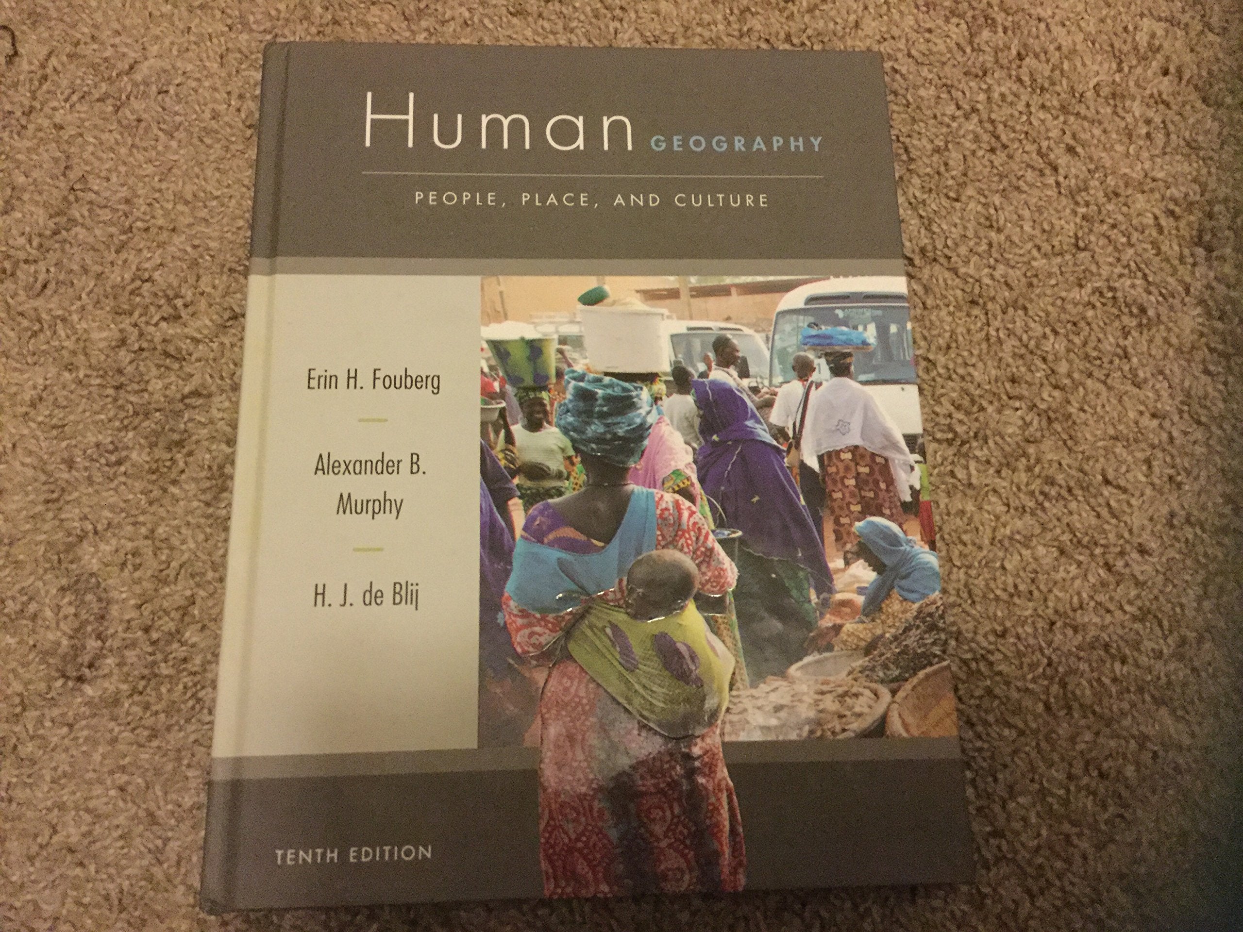 Human Geography: People, Place, and Culture,Used