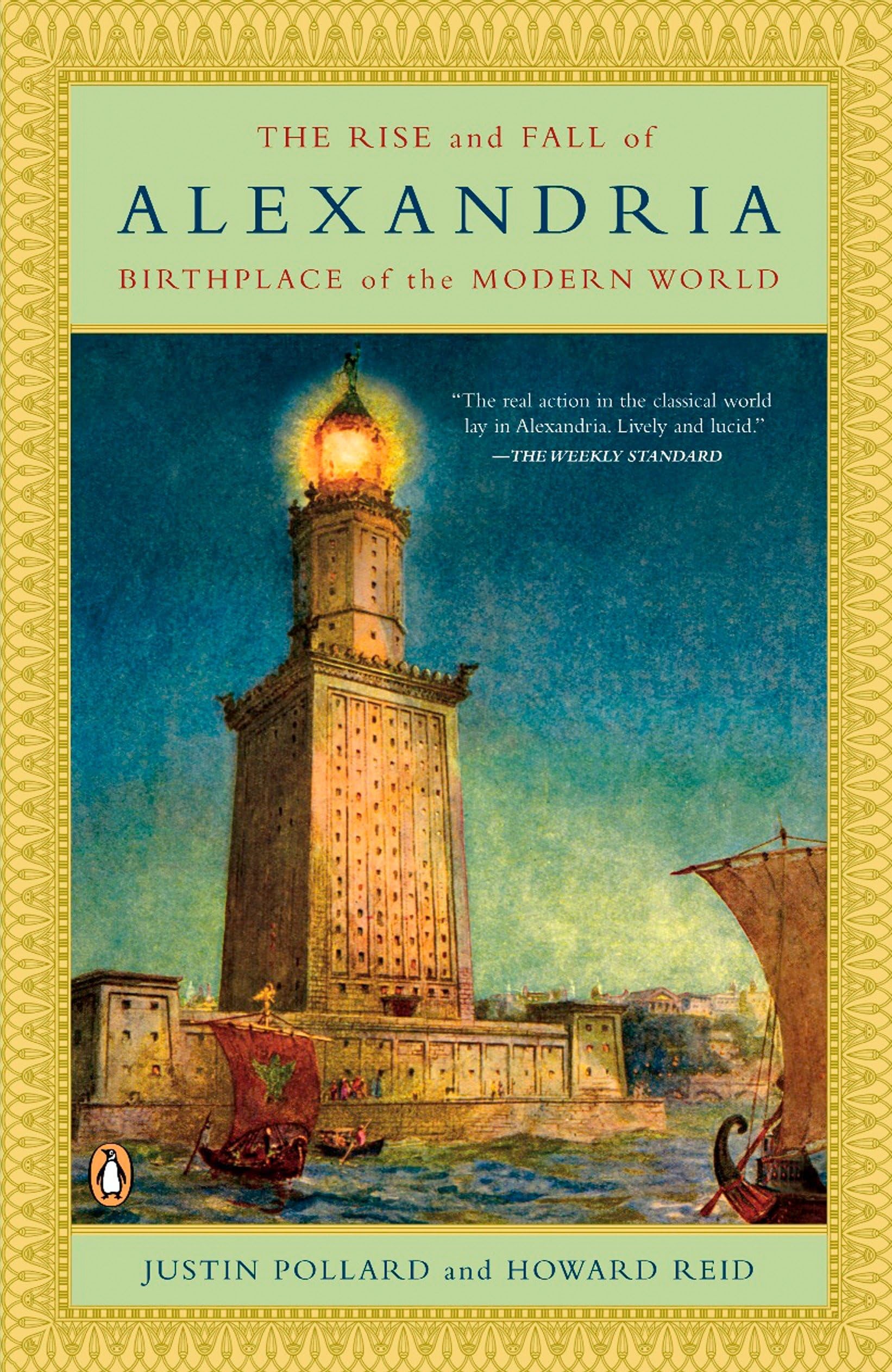 The Rise and Fall of Alexandria: Birthplace of the Modern World,Used