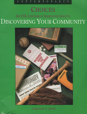 Discovering Your Community (Choices : An Esl Lifeskills Series for Adults)