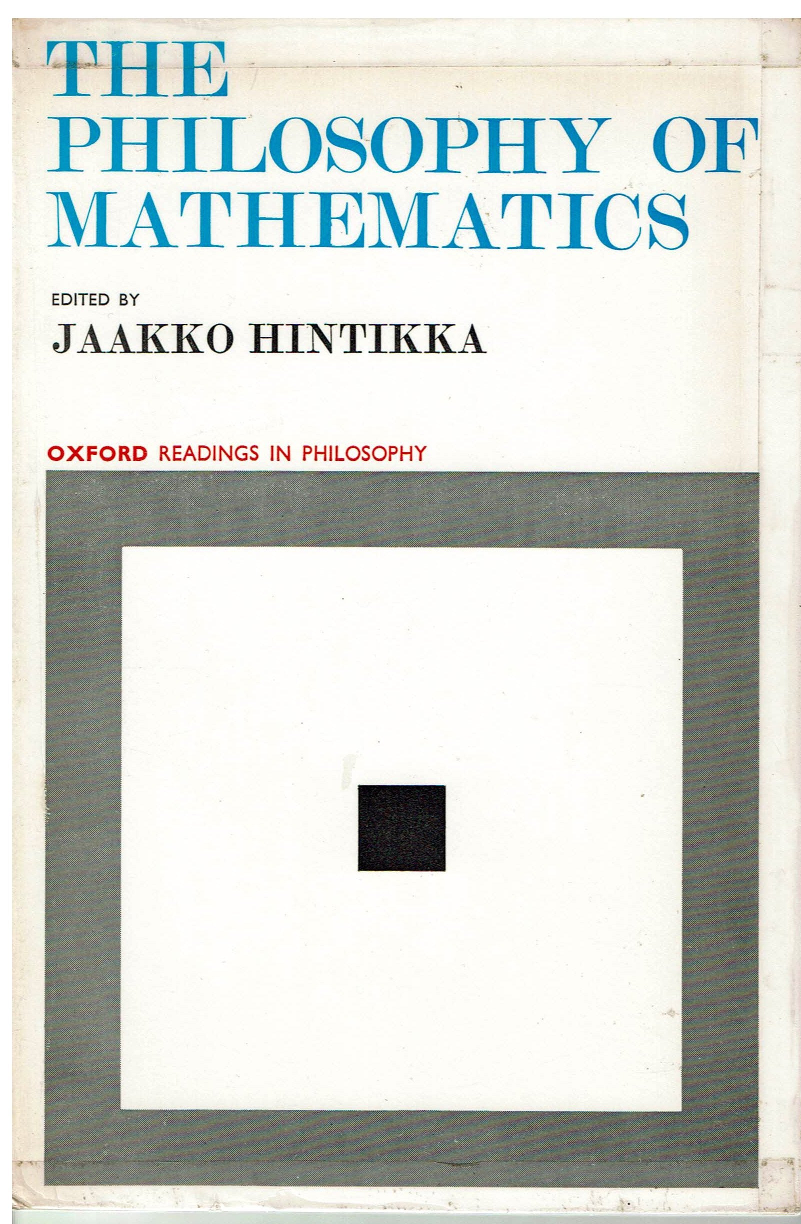 The philosophy of mathematics (Oxford readings in philosophy)