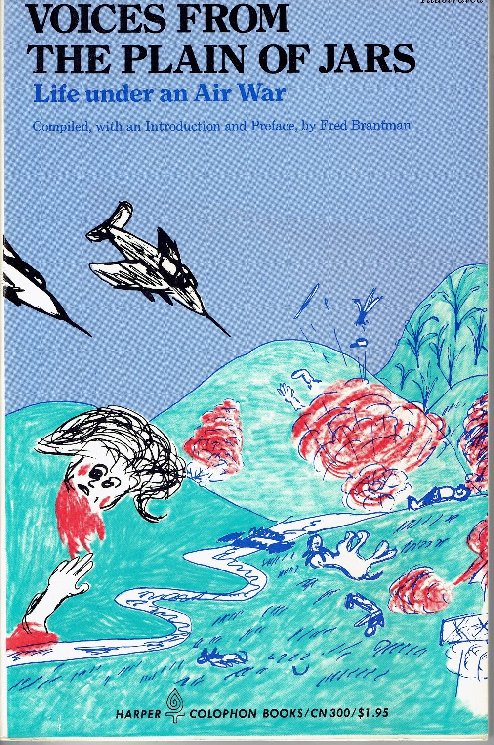 Voices from the Plain of Jars: Life under an Air War,Used