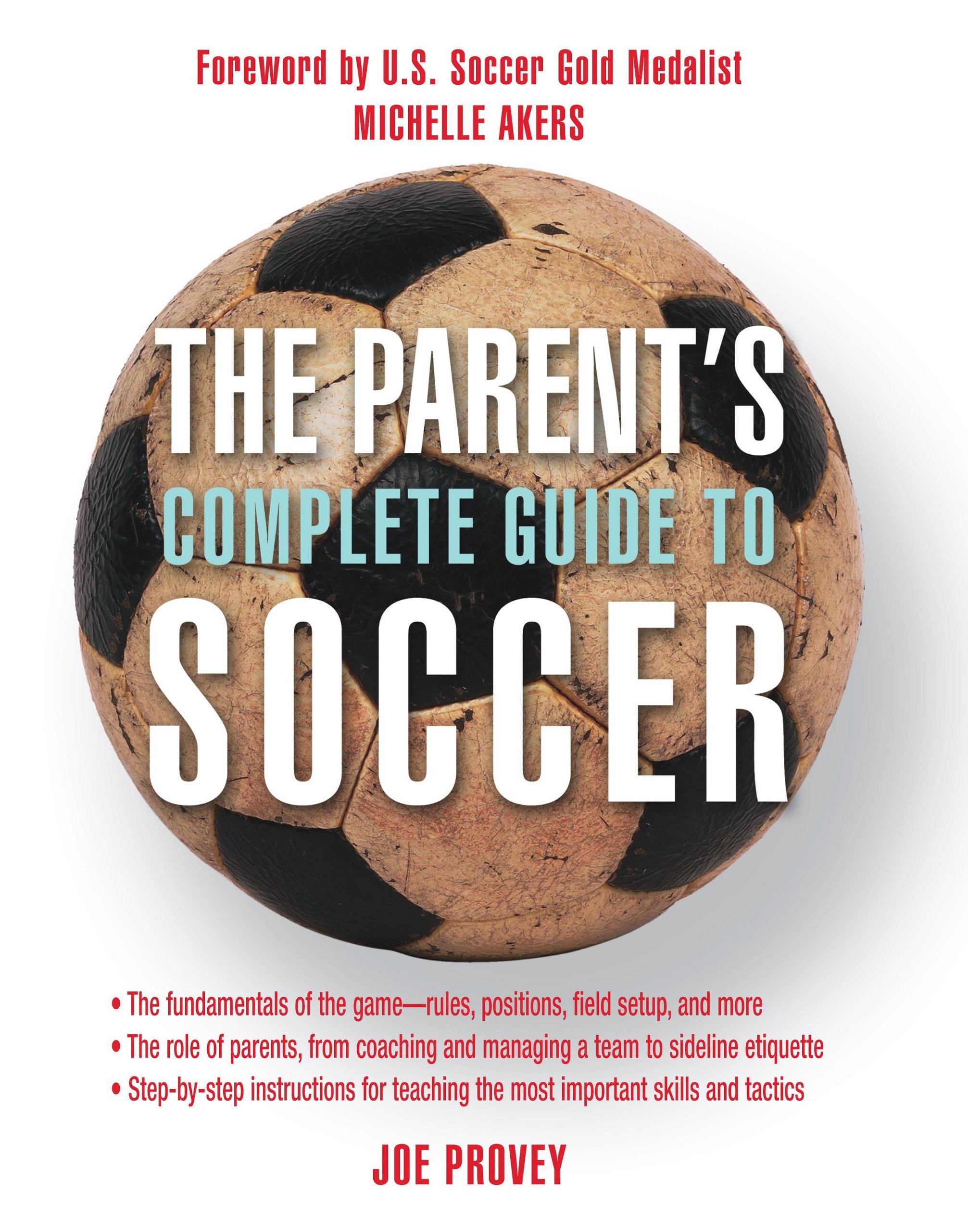 The Parent's Complete Guide to Soccer,Used
