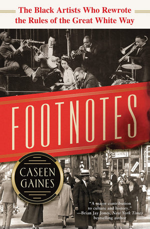 Footnotes: The Black Artists Who Rewrote the Rules of the Great White Way,Used