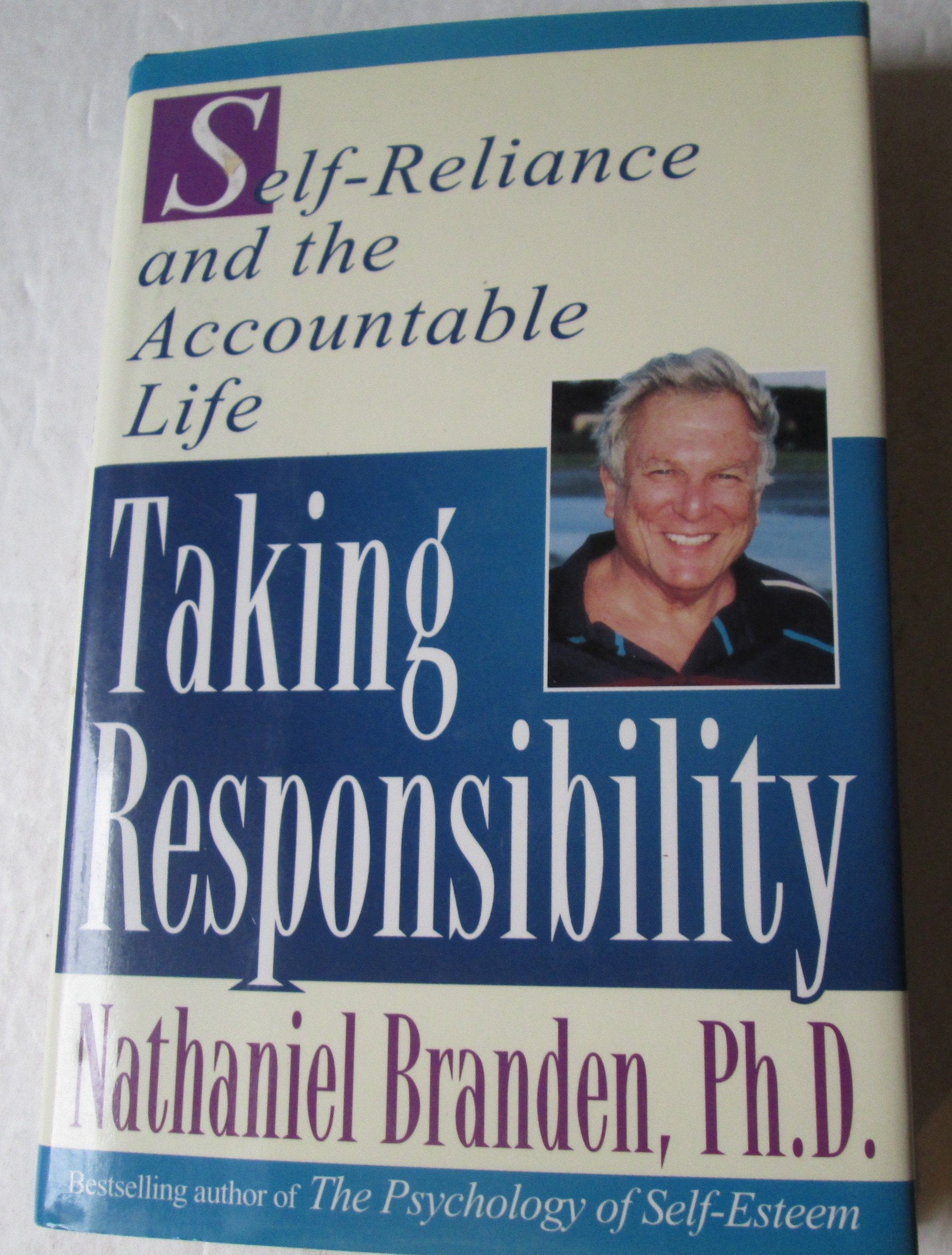 Taking Responsibility: Self Reliance And The Accountable Life,Used