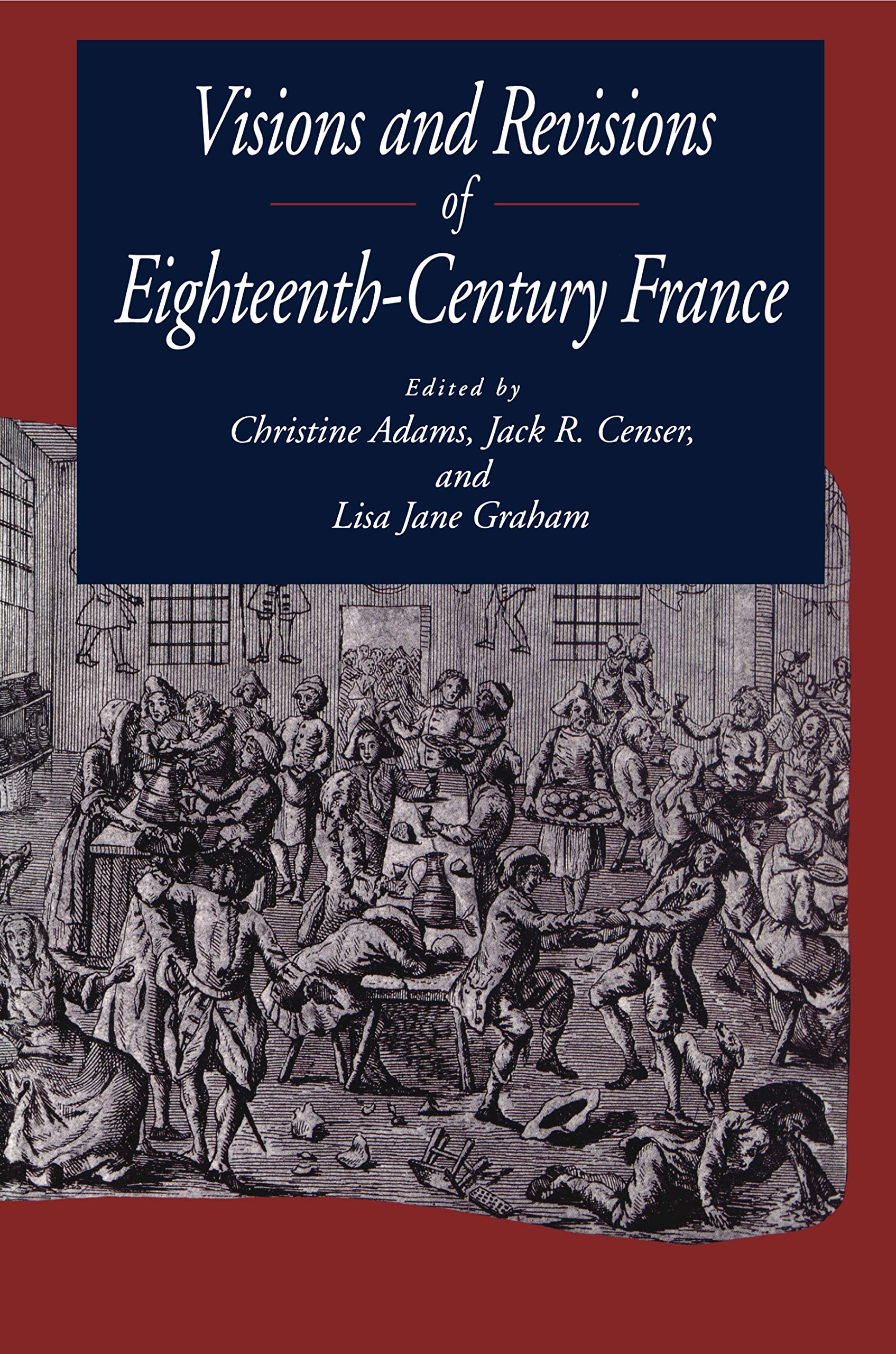 Visions And Revisions Of Eighteenthcentury France (Magic In History),Used