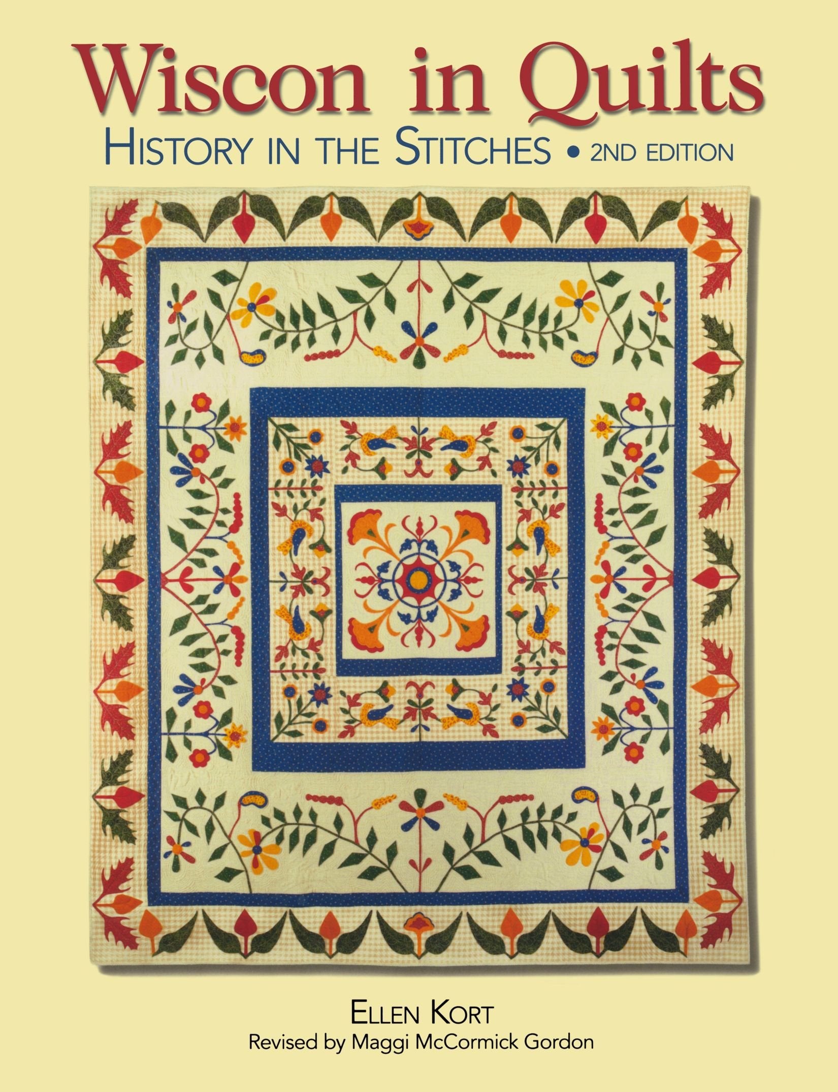 Wisconsin Quilts: History In The Stitches,Used