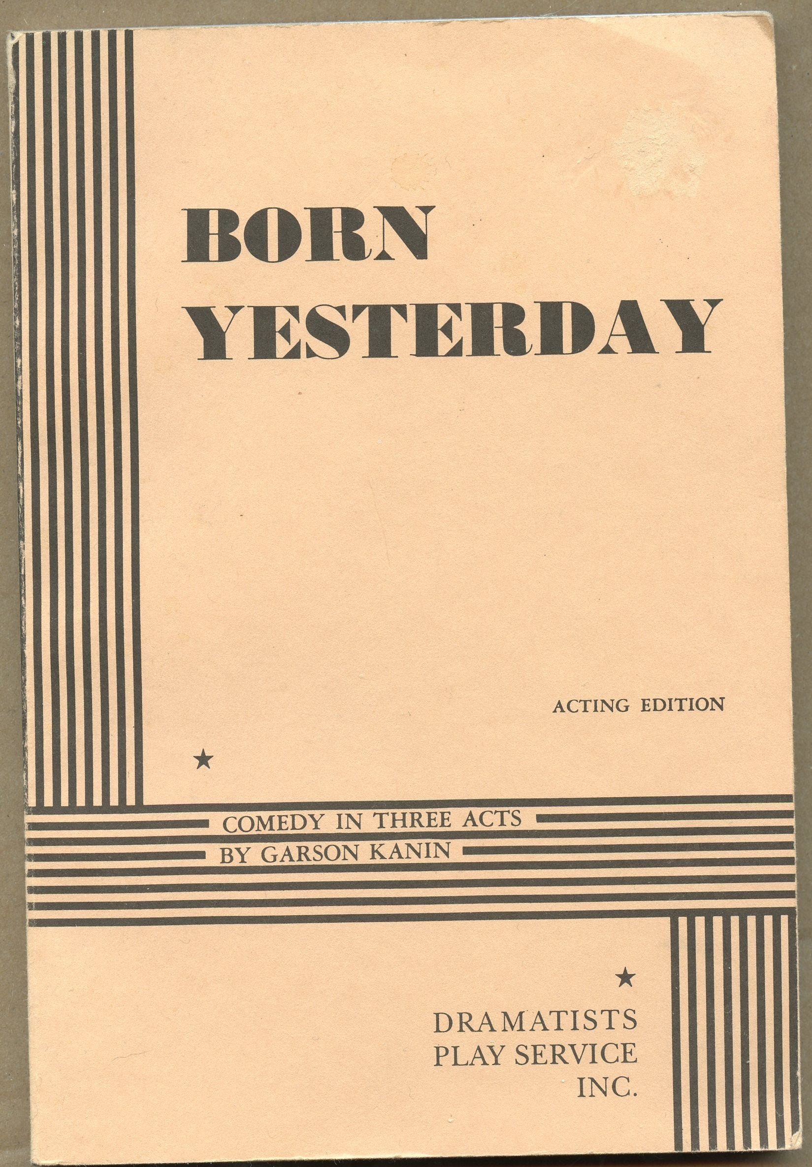 Born Yesterday: Comedy in 3 Acts,New