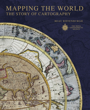 Mapping The World: The Story Of Cartography