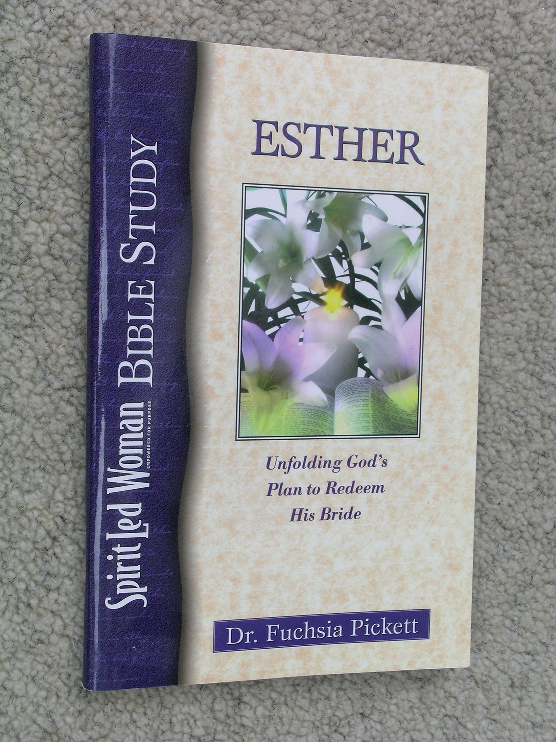 Esther: Unfolding Gods Plan To Redeem His Bride (Spirit Led Woman Bible Study)-used