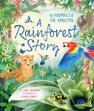 A Rainforest Story: The Animals Of The Amazon