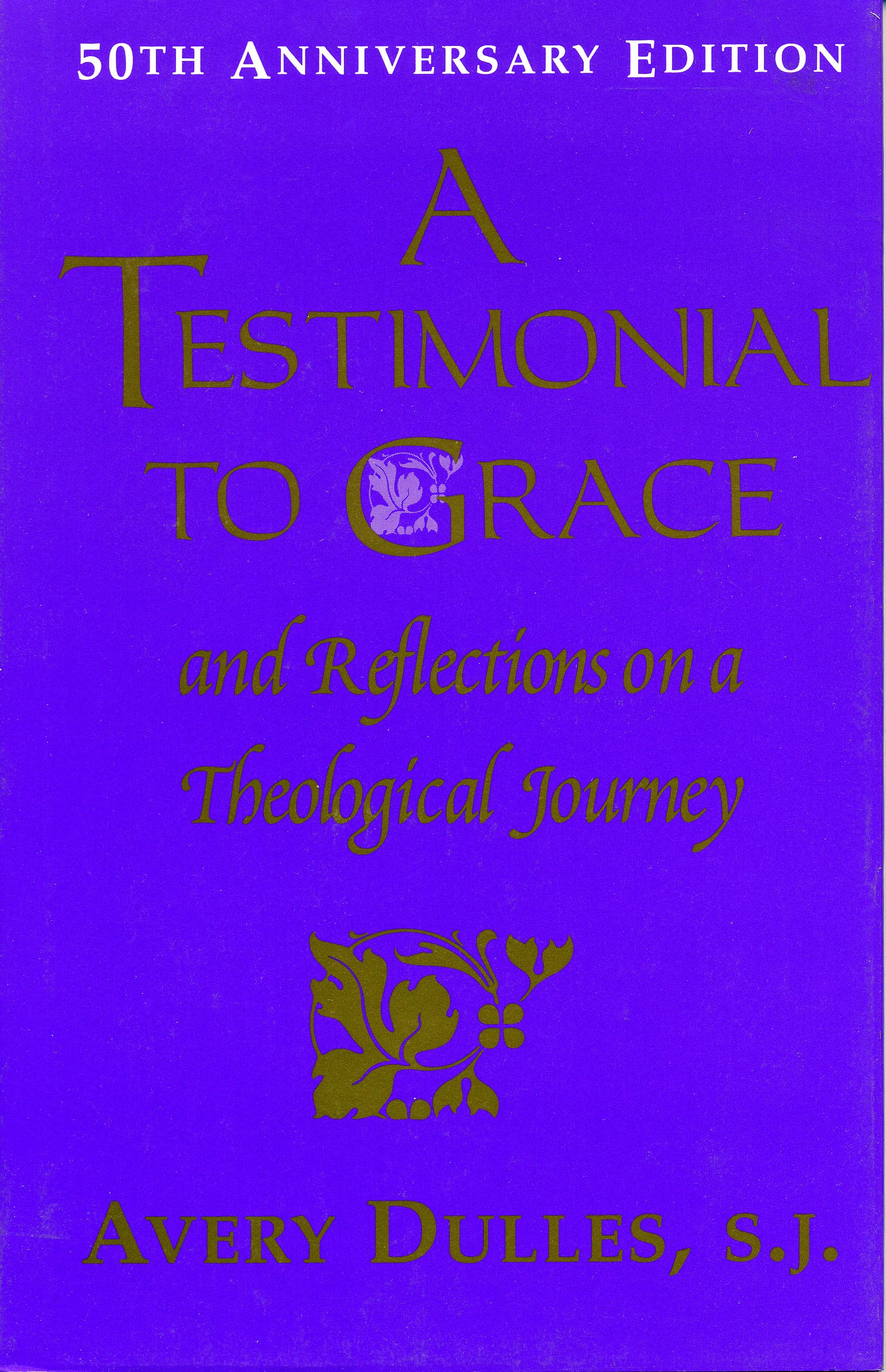 A Testimonial to Grace: and Reflections on a Theological Journey,Used