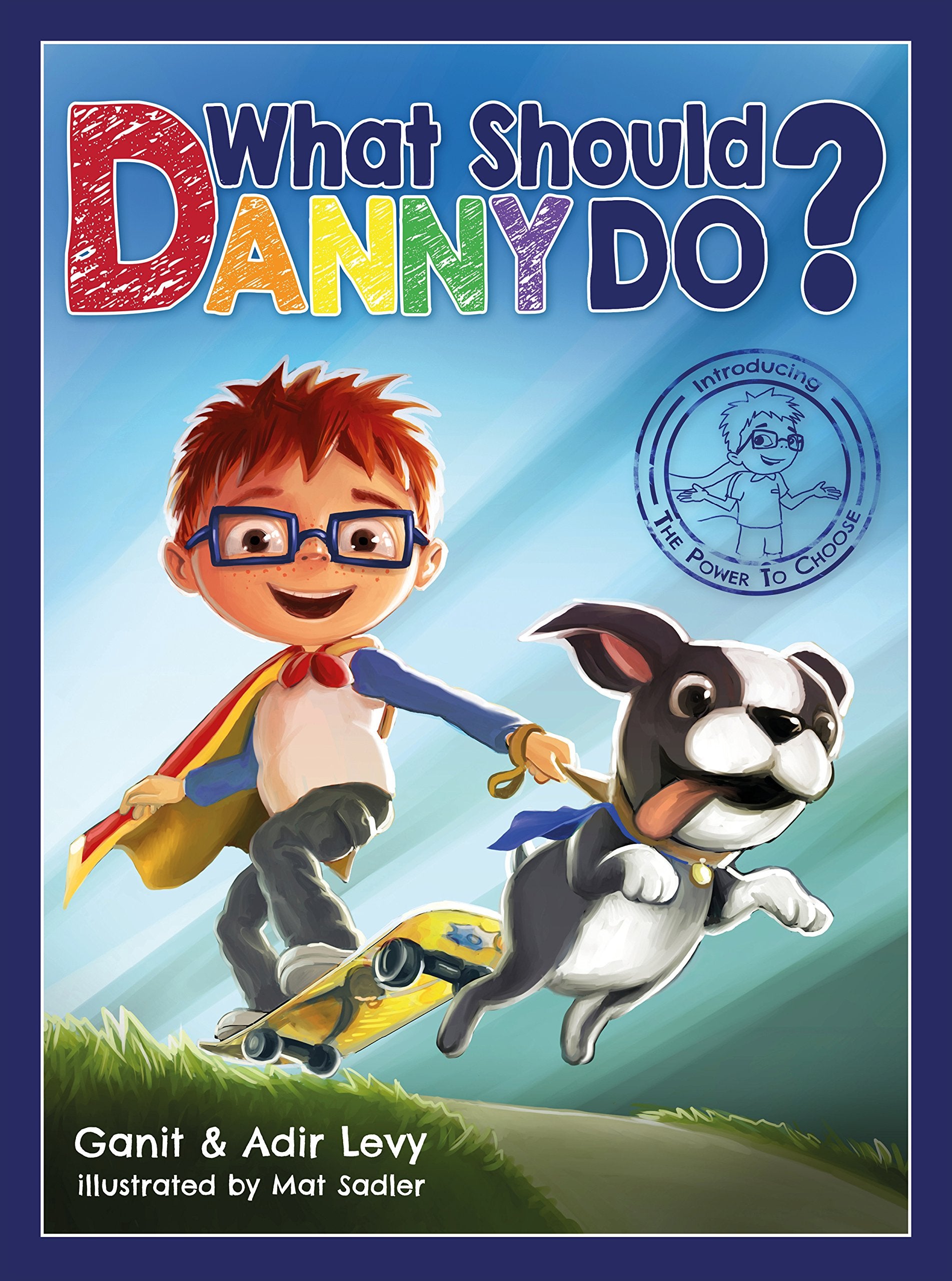 What Should Danny Do? (The Power To Choose Series),Used